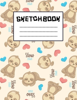 Slow Down Love Sloth Pink Pattern Sketchbook : Just Who Loves Drawing, 8.5x11 blank 120 pages. Large Notebook for Coloring, Drawing, Doodling, ... For Children Kid Boy Girl Teen Daughter.