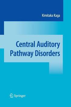 Paperback Central Auditory Pathway Disorders Book