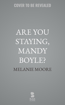 Are You Staying, Mandy Boyle?