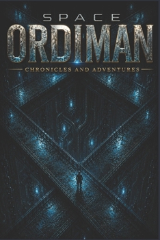 SPACE ORDIMAN: CHRONICLES AND ADVENTURES