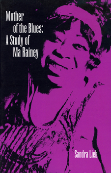 Paperback Mother of the Blues: A Study of Ma Rainey Book