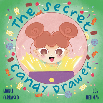 Paperback The Secret Candy Drawer: A Picture Book about Impulse Control Book