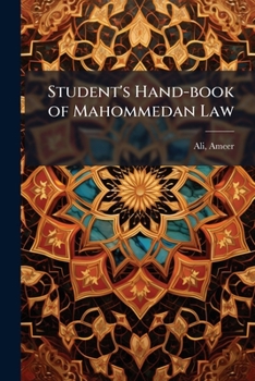 Paperback Student's Hand-book of Mahommedan Law Book
