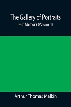 Paperback The Gallery of Portraits: with Memoirs (Volume 1) Book