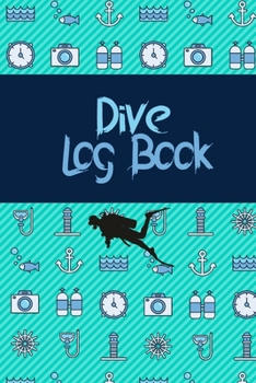 Paperback Dive Log Book: Scuba Diving Logbook for Beginners and Experienced Divers, 110 Pages, Diver's log book