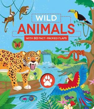 Board book Wild Animals: With 80 Fact-Packed Flaps Book