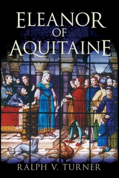 Paperback Eleanor of Aquitaine: Queen of France, Queen of England Book