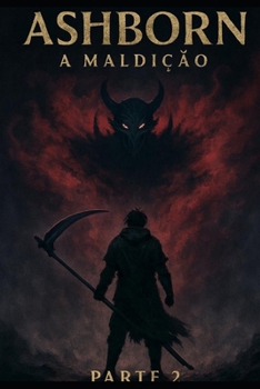 Ashborn parte: 2: A Maldição (Ashborn (português)) (Portuguese Edition)