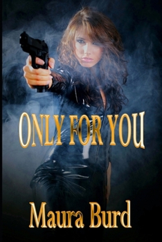 Only for You - Book #1 of the Only For You 