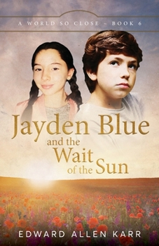 Paperback Jayden Blue and The Wait of the Sun Book