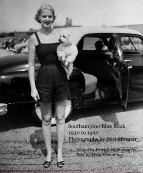 Paperback Southampton Blue Book, 1930 to 1960: Photographs By Bert Morgan Book