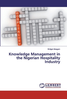 Paperback Knowledge Management in the Nigerian Hospitality Industry Book