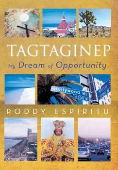 Hardcover Tagtaginep - My Dream of Opportunity Book