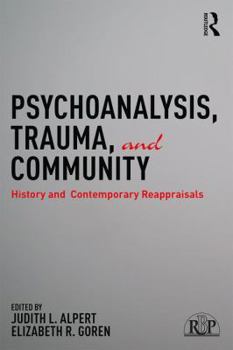 Paperback Psychoanalysis, Trauma, and Community: History and Contemporary Reappraisals Book