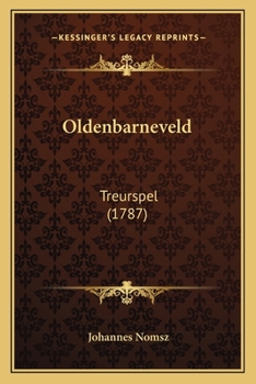 Paperback Oldenbarneveld: Treurspel (1787) [Dutch] Book