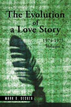 Paperback The Evolution of a Love Story: 1974-1975, Volume 2 Book