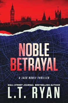 Noble Betrayal - Book #7 of the Jack Noble