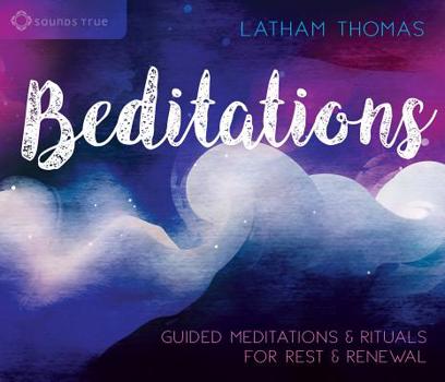 Audio CD Beditations: Guided Meditations and Rituals for Rest and Renewal Book