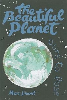 Paperback The Beautiful Planet: Ours to Lose Book