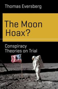 Paperback The Moon Hoax?: Conspiracy Theories on Trial Book