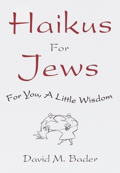 Hardcover Haikus for Jews: For You, a Little Wisdom Book
