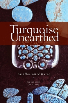 Paperback Turquoise Unearthed: An Illustrated Guide Book