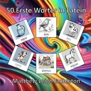 Paperback 50 Erste Wörter in Latein [German] Book