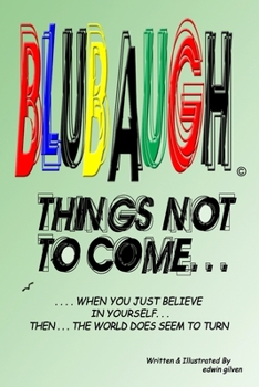 Paperback BLUBAUGH, 'Things Not To Come' Book