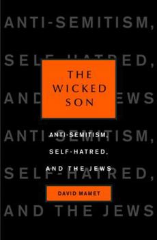Hardcover Wicked Son: Anti-Semitism, Self-Hatred, and the Jews Book