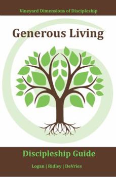 Paperback Generous Living (Vineyard) (Vineyard Dimensions of Discipleship) (Volume 4) Book