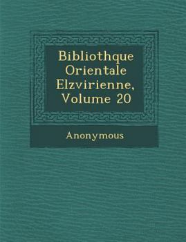 Paperback Biblioth Que Orientale Elz Virienne, Volume 20 [French] Book