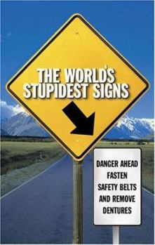 Paperback The World's Stupidest Signs Book