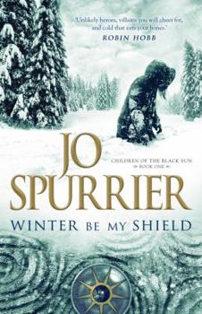 Winter Be My Shield - Book #1 of the Children of the Black Sun