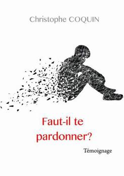 Paperback Faut-il te pardonner? (French Edition) [French] Book