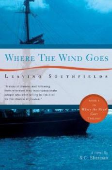 Paperback Where the Wind Goes: Leaving Southfields Book