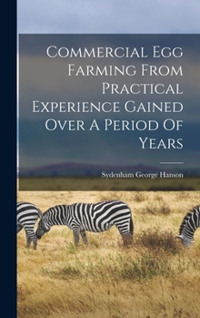 Hardcover Commercial Egg Farming From Practical Experience Gained Over A Period Of Years Book