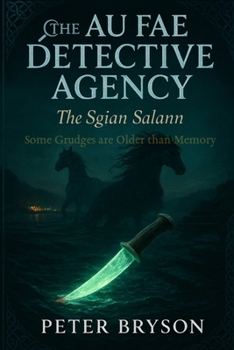 Paperback The Au fae Detective Agency-The Sgian Salann Book