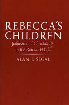 Paperback Rebecca's Children: Judaism and Christianity in the Roman World Book