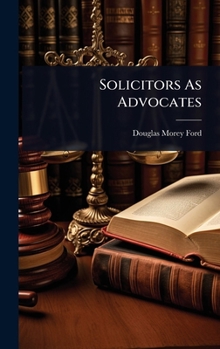 Solicitors As Advocates
