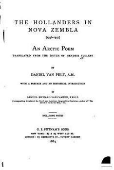 Paperback The Hollanders in Nova Zembla, 1596-1597, an Arctic Poem Book