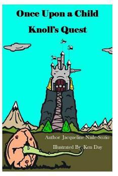 Paperback Once Upon A Child - Knoll's Quest Book