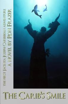 Paperback The Carib's Smile: The First Jacinta Joseph Caribbean Adventure (The Jacinta Joseph Caribbean Adventures) Book