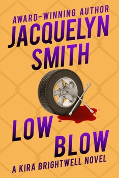 Paperback Low Blow: A Kira Brightwell Novel Book