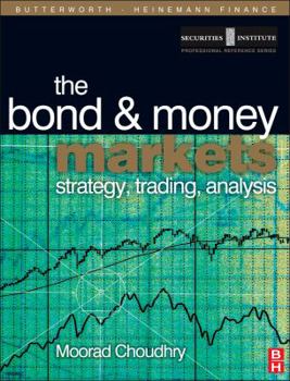 Paperback Bond and Money Markets: Strategy, Trading, Analysis Book