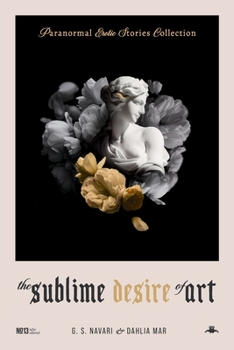 Paperback Paranormal Erotic Stories Collection: The Sublime Desire of Art Book