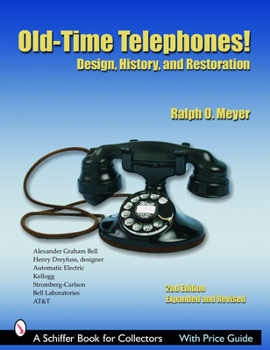 Paperback Old-Time Telephones!: Design, History, and Restoration Book