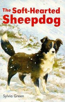 Paperback The Soft Hearted Sheep Dog (Young Hippo Animal) Book