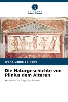 Paperback Die Naturgeschichte von Plinius dem Älteren [German] Book