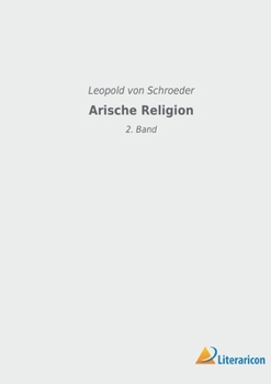 Paperback Arische Religion: 2. Band [German] Book