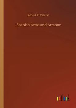 Paperback Spanish Arms and Armour Book